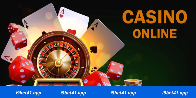 Những ưu điểm khi tham gia Casino online i9bet 